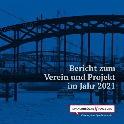 Titelbild des Jahresberichts 2021 von Sprachbrücke-Hamburg e.V.